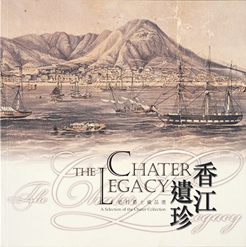 The Chater Legacy – A Selection of the Chater Collection